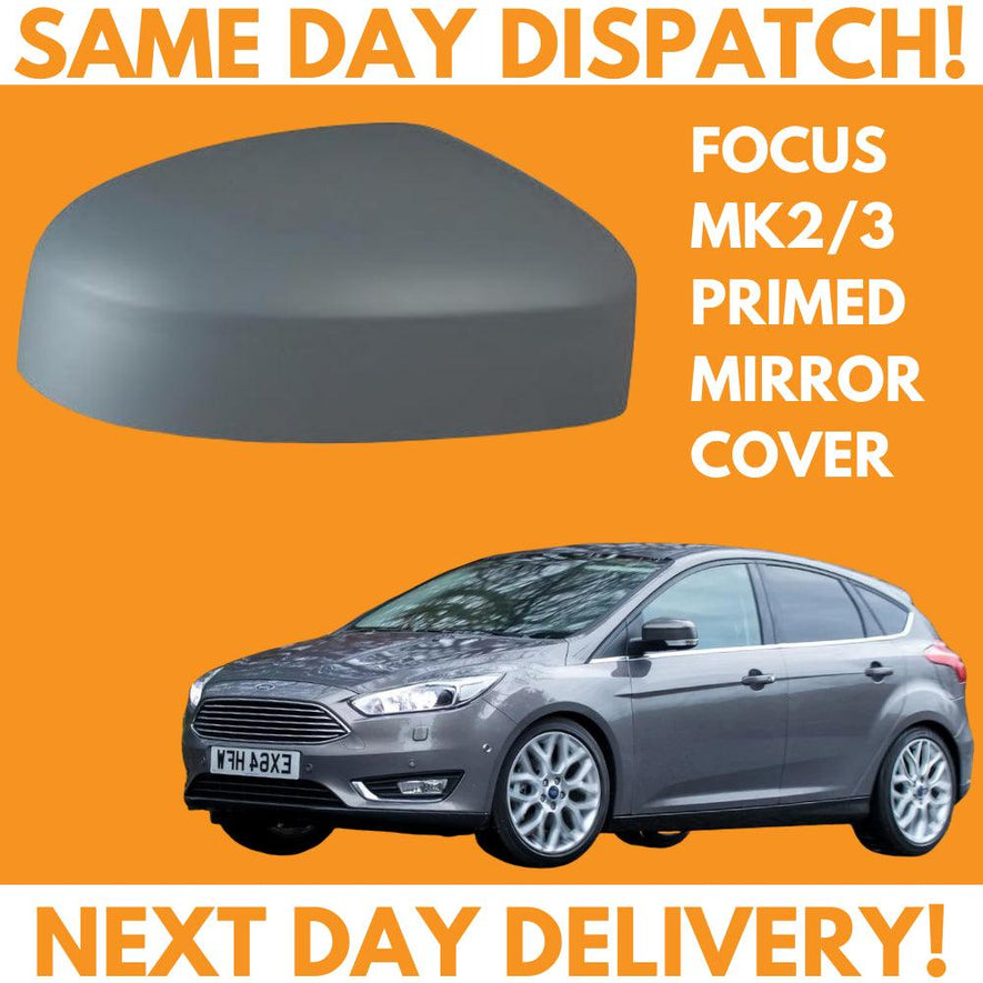 Ford Focus MK2/MK3 2008-2018 Wing Mirror Cover Primed Right Side - Spares Hut